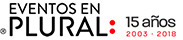 Eventos en Plural : 15 años 2003-2018